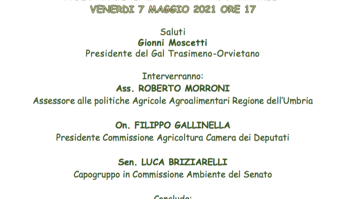 “I DISTRETTI DEL CIBO: OPPORTUNITA’ PER IL SETTORE AGROALIMENTARE IN UMBRIA”, ILSOTTOSEGRETARIO AL MIPAAF, GIANMARCO CENTINAIO, OSPITE DELLA VIDECONFERENZA ORGANIZZATA DAL GAL TRASIMENO-ORVIETANO