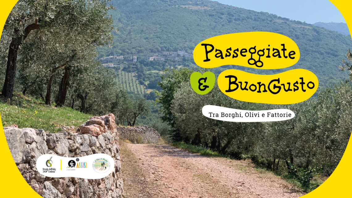 “PASSEGGIATE & BUON GUSTO. TRA BORGHI, ULIVI E FATTORIE” UN PROGRAMMA DI ESPERIENZE TRA NATURA, CULTURA ED ENOGASTRONOMIA IN UMBRIA