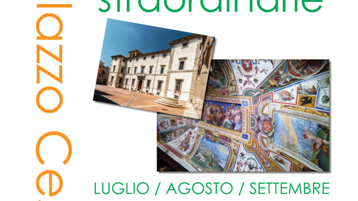 APERTURE STRAORDINARIE DI PALAZZO CESI AD ACQUASPARTA A LUGLIO, AGOSTO E SETTEMBRE: DAL MERCOLEDÌ ALLA DOMENICA.