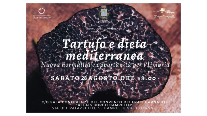 TARTUFO, DIETA MEDITERRANEA, OLIO E UNESCO: A CAMPELLO SUL CLITUNNO SE NE DISCUTE IN OTTICA DI RIPRESA