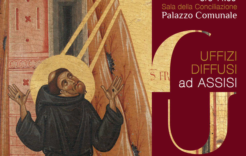 DAGLI UFFIZI ARRIVA AD ASSISI  L’OPERA DEL MAESTRO DELLA CROCE  “SAN FRANCESCO RICEVE LE STIMMATE”