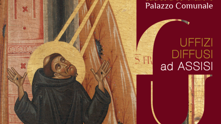 DAGLI UFFIZI ARRIVA AD ASSISI  L’OPERA DEL MAESTRO DELLA CROCE  “SAN FRANCESCO RICEVE LE STIMMATE”