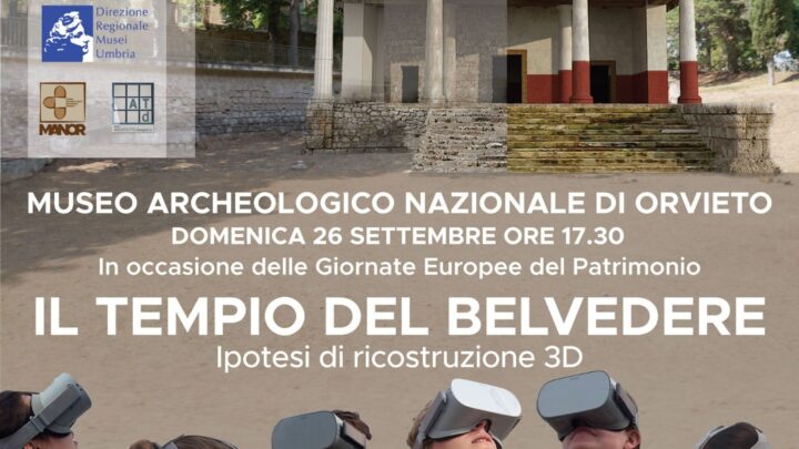 AL MUSEO ARCHEOLOGICO NAZIONALE DI ORVIETO INAUGURAZIONE NUOVO ALLESTIMENTO ESPOSITIVO IN 3D DELLE TERRECOTTE ARCHITETTONICHE DEL TEMPIO ETRUSCO DEL BELVEDERE