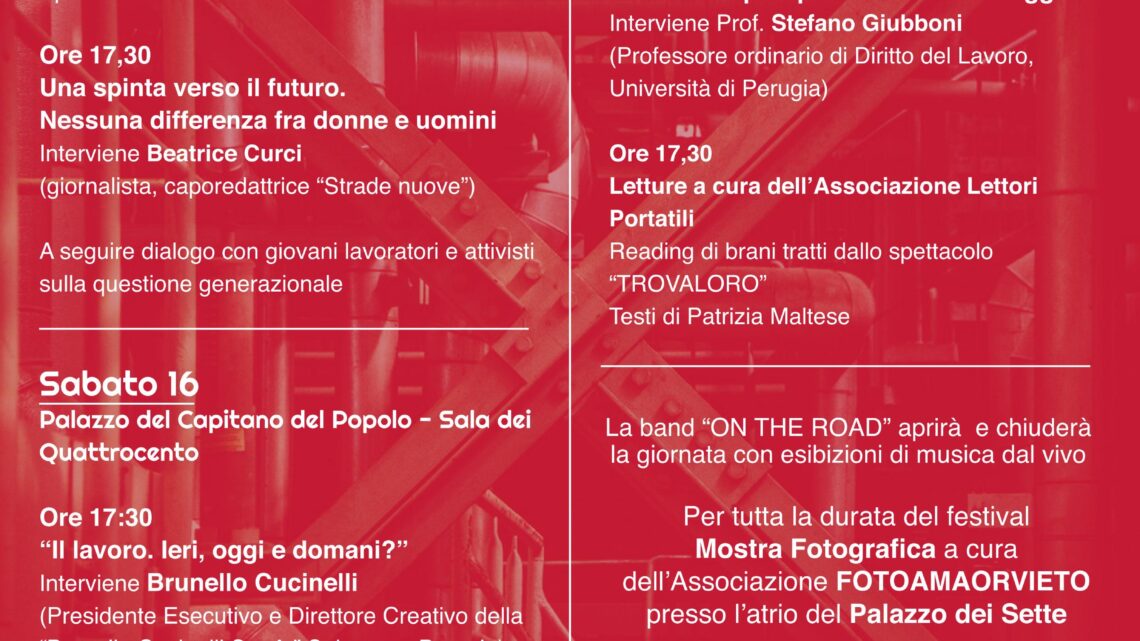 AD ORVIETO 8^ EDIZIONE DEL FESTIVAL DEL DIALOGO SUL TEMA “IL LAVORO. IERI, OGGI E DOMANI?”