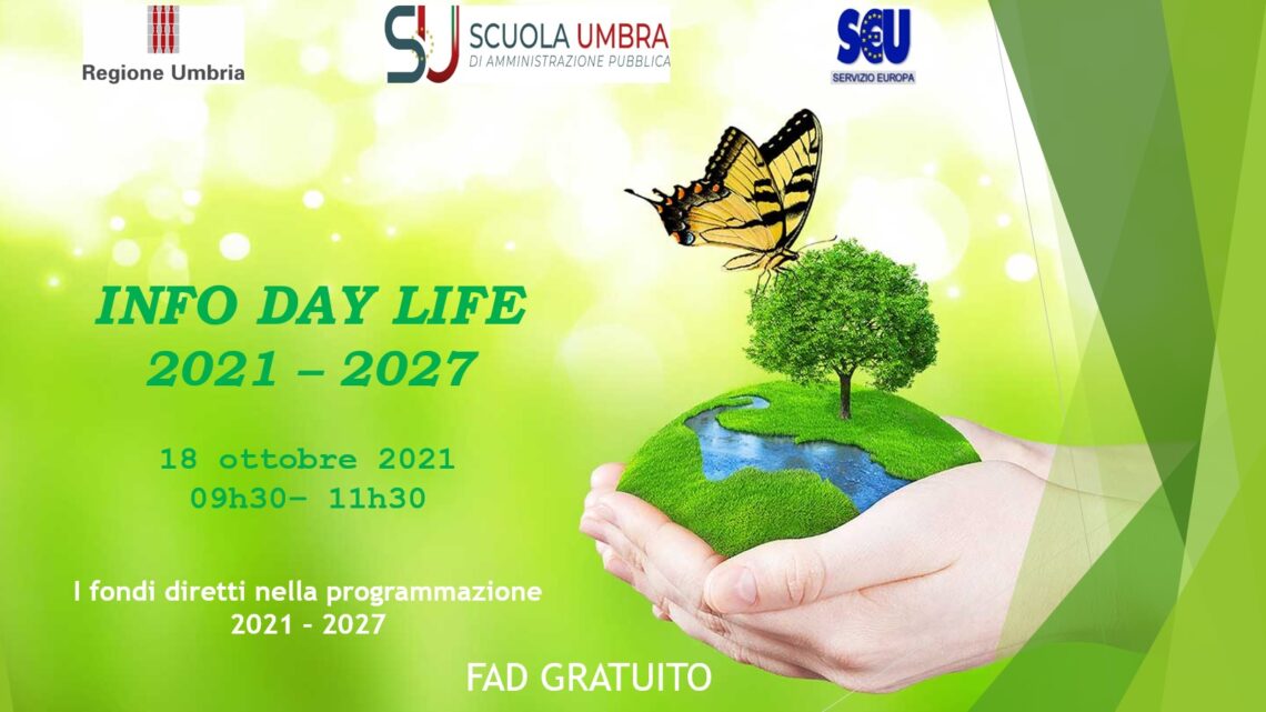 ECONOMIA VERDE E LOTTA AL CAMBIAMENTO CLIMATICO CON IL PROGRAMMA UE LIFE, LUNEDÌ 18 INFODAY GRATUITO ORGANIZZATO DA REGIONE, SCUOLA UMBRA DI AMMINISTRAZIONE PUBBLICA E SEU SERVIZIO EUROPA
