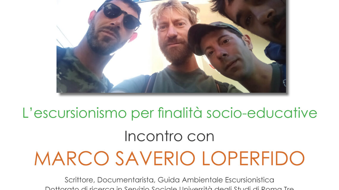 L’ESCURSIONISMO PER FINALITÀ EDUCATIVE E SOCIALI. INCONTRO CON MARCO SAVERIO LOPERFIDO. PORANO – CASTEL RUBELLO SABATO 23 OTTOBRE ORE 16:30.