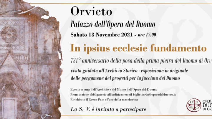 “IN IPSIUS ECCLESIE FUNDAMENTO” 731° ANNIVERSARIO DELLA POSA DELLA PRIMA PIETRA DEL DUOMO DI ORVIETO