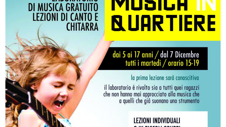“MUSICA IN QUARTIERE” SBARCA IN CENTRO:  AL VIA LEZIONI GRATUITE DI CANTO E CHITARRA PER BAMBINI E RAGAZZI