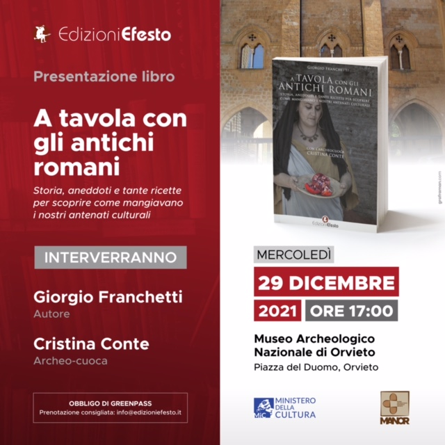 PRESENTAZIONE DEL SAGGIO “A TAVOLA CON GLI ANTICHI ROMANI”, DEL DIVULGATORE STORICO GIORGIO FRANCHETTI