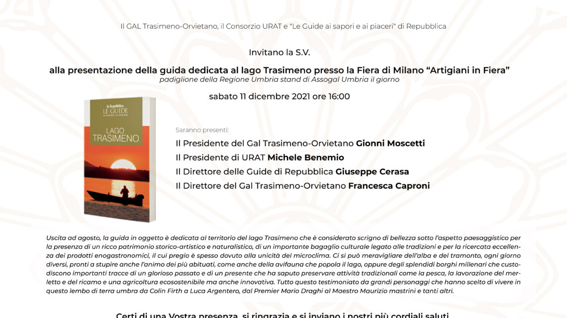 LA GUIDA DI REPUBBLICA SUL TRASIMENO SARA’ PRESENTATA A MILANO AD ARTIGIANO IN FIERA AGLI OPERATORI TURISTICI LOMBARDI