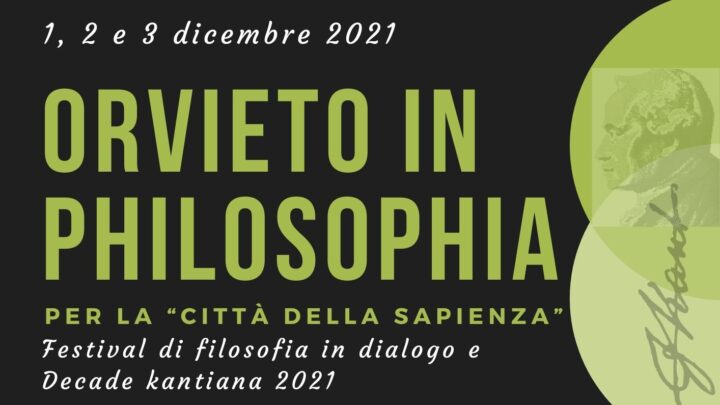 TORNA “ORVIETO IN PHILOSOPHIA”: TRE GIORNI DI INCONTRI CON GLI STUDENTI PER “RIPENSARE LA SOGGETTIVITÀ” – ORVIETO, 1/3 DICEMBRE