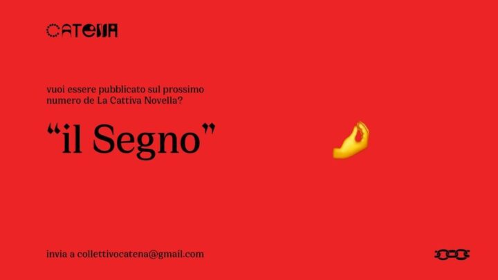 OPEN CALL PER SCRITTORI E POETI DI  CATENA E ENS TERNI:  LA COLLANA LA CATTIVA NOVELLA CERCA RACCONTI E POESIE DI AUTORI ESORDIENTI