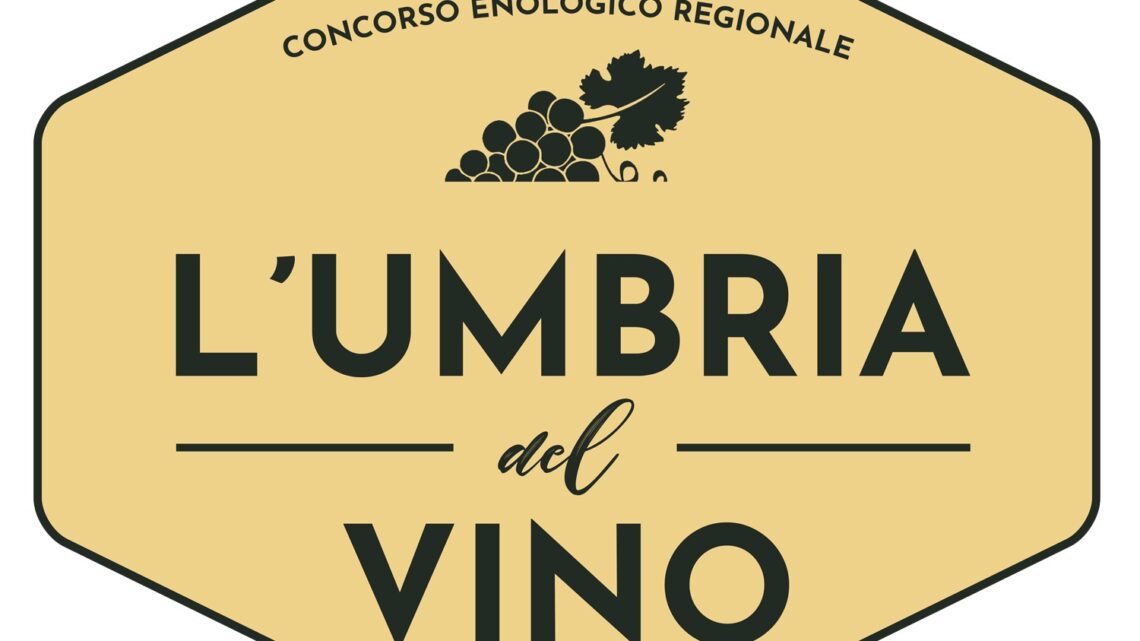 “L’UMBRIA DEL VINO”: ENTRA NELLA FASE DI SELEZIONE IL PRIMO E UNICO CONCORSO ENOLOGICO REGIONALE AUTORIZZATO DAL MINISTERO DELLE POLITICHE AGRICOLE ALIMENTARI E FORESTALI  E RIVOLTO ALLE AZIENDE VINICOLE UMBRE.