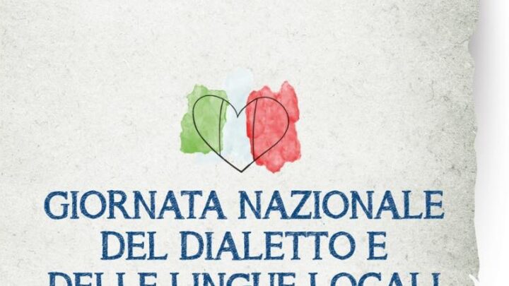 UNIONE NAZIONALE PRO LOCO D’ITALIA: LUNEDÌ 17 LA DECIMA EDIZIONE DELLA “GIORNATA NAZIONALE DEL DIALETTO E DELLE LINGUE LOCALI