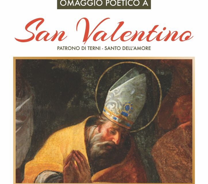 L’“OMAGGIO POETICO A SAN VALENTINO” DI PRO LOCO TERNI