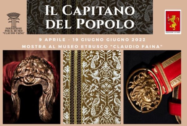 AL MUSEO “CLAUDIO FAINA” DI ORVIETO LA MOSTRA “IL CAPITANO DEL POPOLO” – ORVIETO, 9 APRILE / 19 GIUGNO