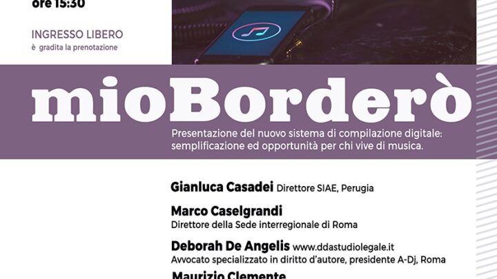 MIOBORDERÒ  PRESENTAZIONE DEL NUOVO SISTEMA DI COMPILAZIONE DIGITALE:  SEMPLIFICAZIONE ED OPPORTUNITÀ PER CHI VIVE DI MUSICA.