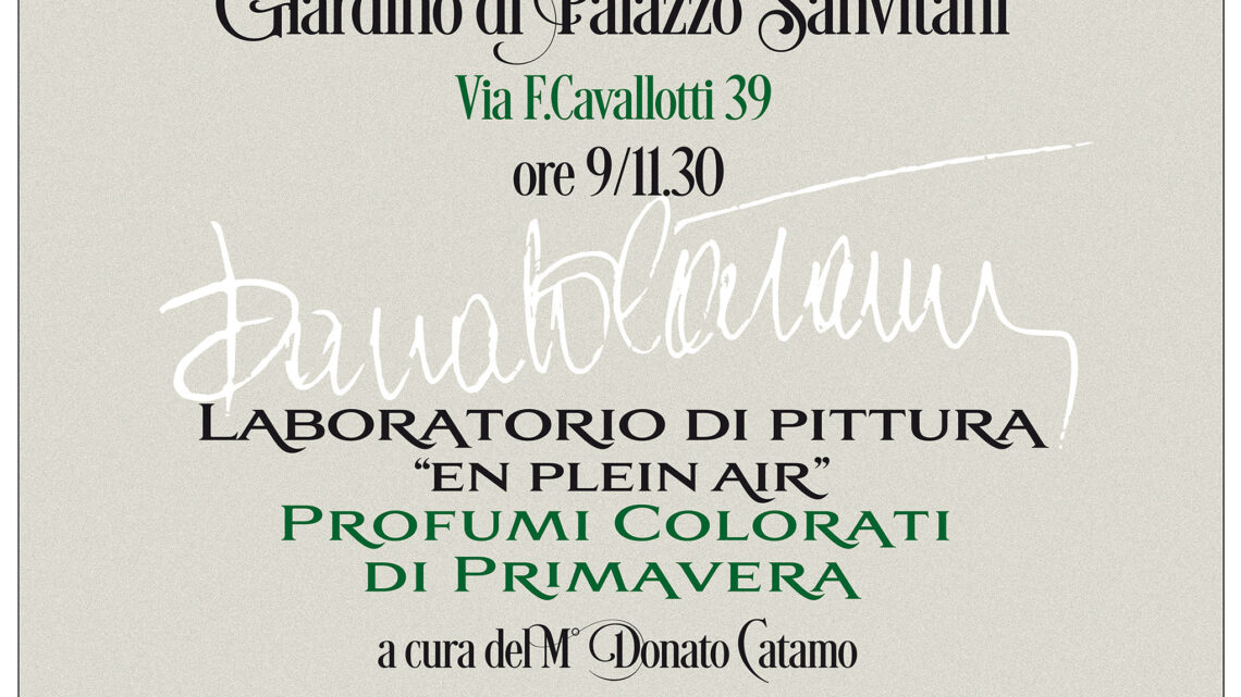 PITTURA “EN PLEIN AIR”: IL MAESTRO CATAMO DISVELA I SEGRETI DELLA NATURA