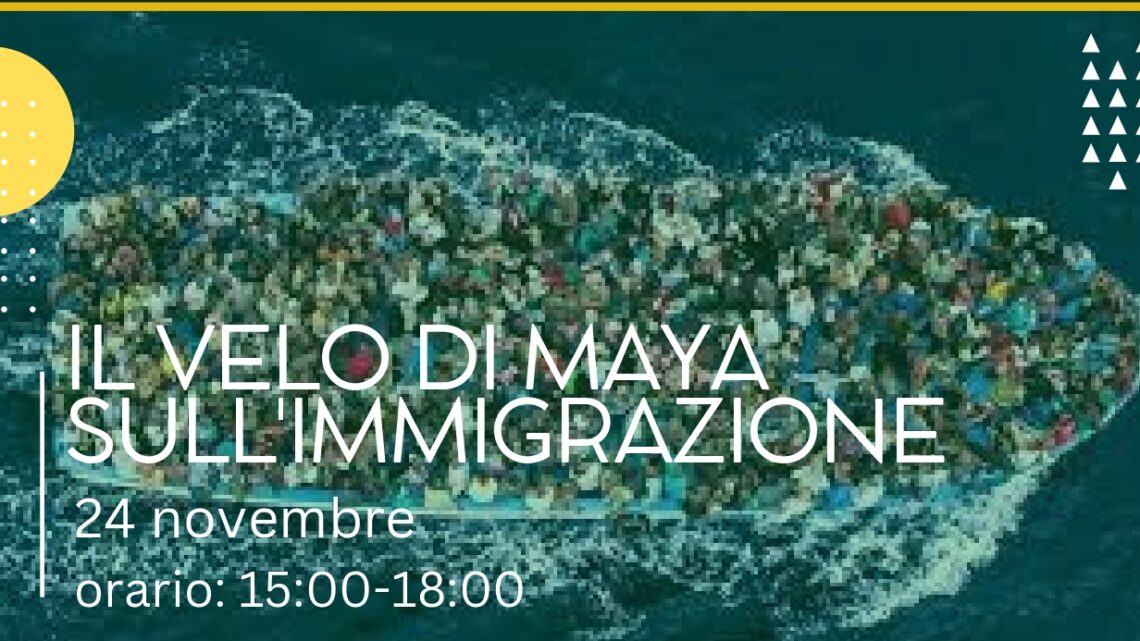 “IL VELO DI MAYA SULL’IMMIGRAZIONE”:  ESPERTI A CONFRONTO SUI FENOMENI MIGRATORI