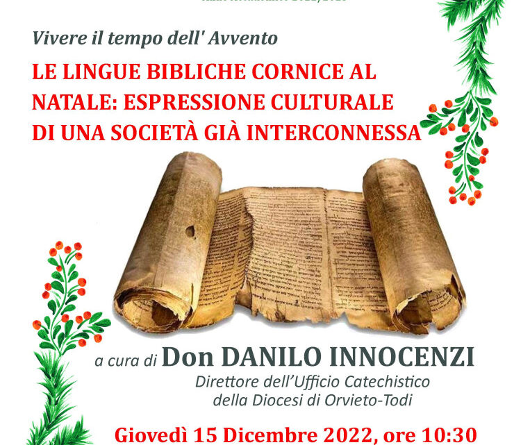 UNITRE ORVIETO PROPONE “LE LINGUE BIBLICHE CORNICE AL NATALE” – GIOVEDÌ 15 DICEMBRE H 10:30