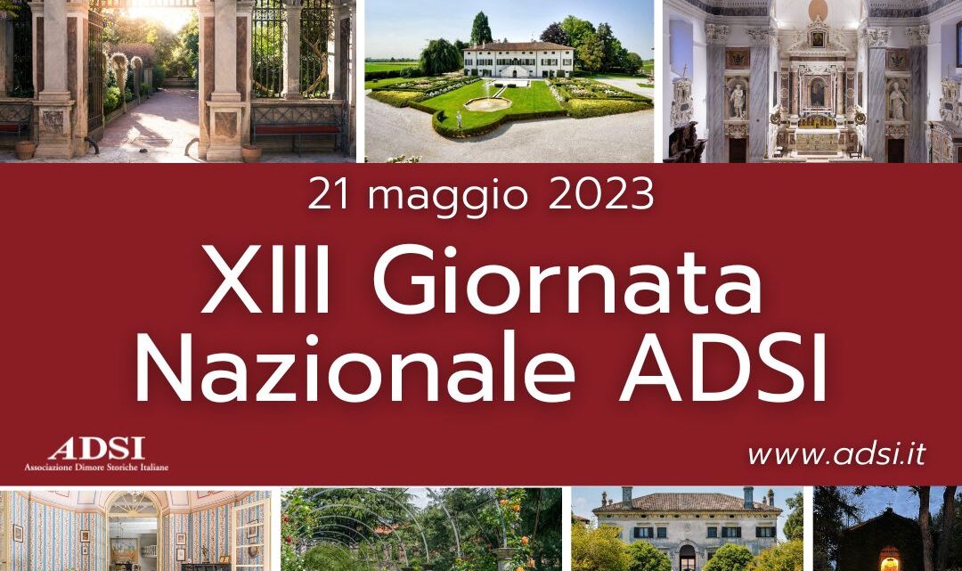 XIII GIORNATA NAZIONALE ADSI: DOMENICA 21 MAGGIO IL PIÙ GRANDE MUSEO DIFFUSO D’ITALIA TORNA AD ACCOGLIERE I VISITATORI