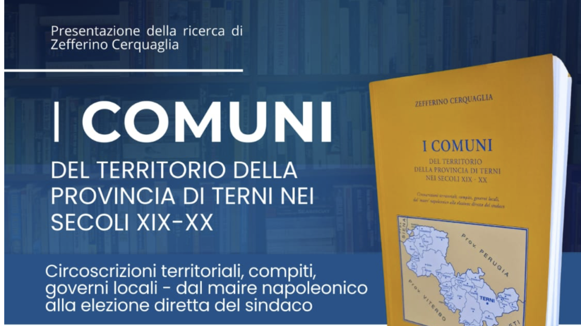 EDITORIA, IL 1° FEBBRAIO IN PROVINCIA LA PRESENTAZIONE DEL VOLUME DI ZEFFERINO CERQUAGLIA SULLA STORIA DEI COMUNI DEL TERRITORIO TRA IL XIX  IL XX SECOLO