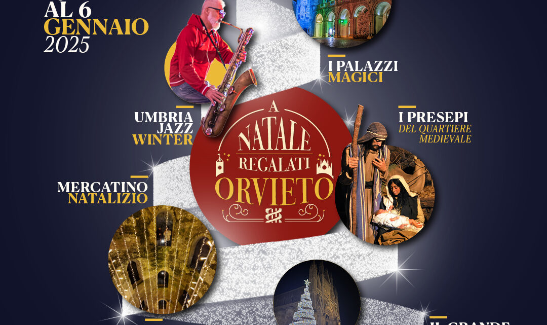 A NATALE REGALATI ORVIETO #8, SESSANTA APPUNTAMENTI DAL 29 NOVEMBRE AL 6 GENNAIO