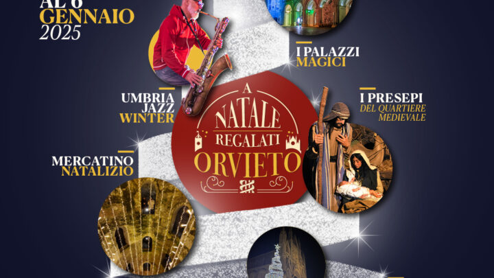 A NATALE REGALATI ORVIETO #8, SESSANTA APPUNTAMENTI DAL 29 NOVEMBRE AL 6 GENNAIO