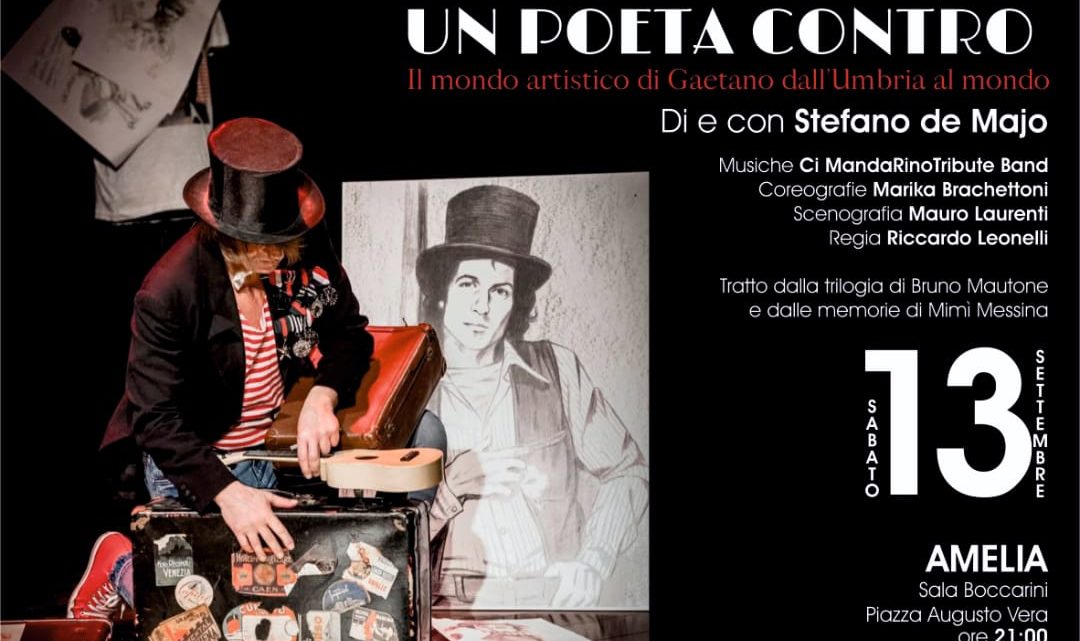 AMELIA, SABATO ALLA SALA BOCCARINI LO SPETTACOLO TEATRALE SU RINO GAETANO “RINO, POETA CONTRO” DI STEFANO DE MAJO