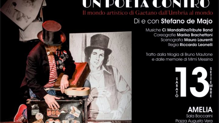 AMELIA, SABATO ALLA SALA BOCCARINI LO SPETTACOLO TEATRALE SU RINO GAETANO “RINO, POETA CONTRO” DI STEFANO DE MAJO