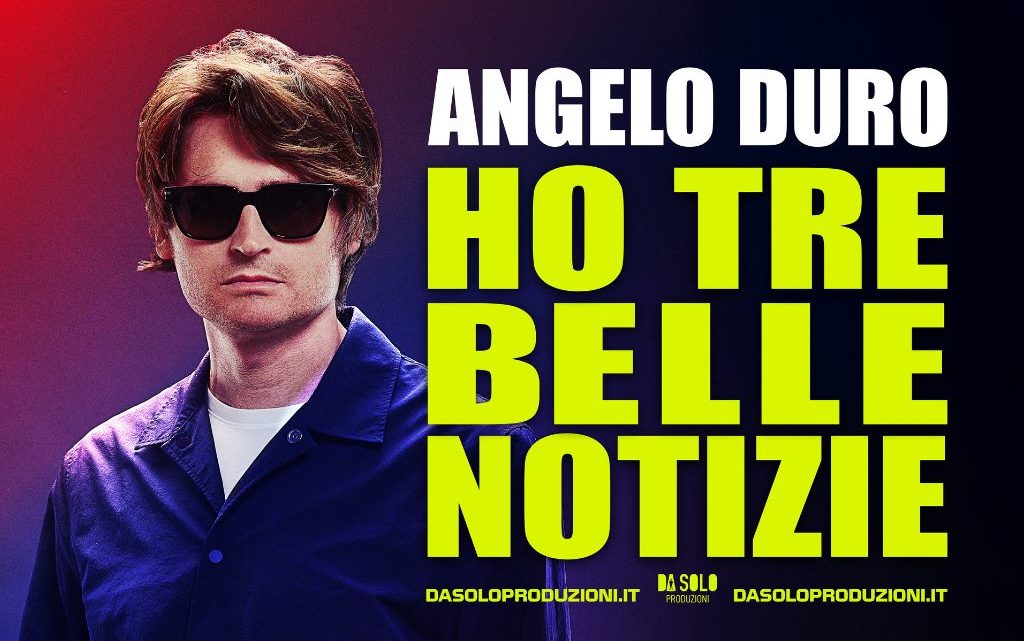 A ORVIETO ANGELO DURO RADDOPPIA, SECONDA DATA AL TEATRO MANCINELLI IL 13 FEBBRAIO