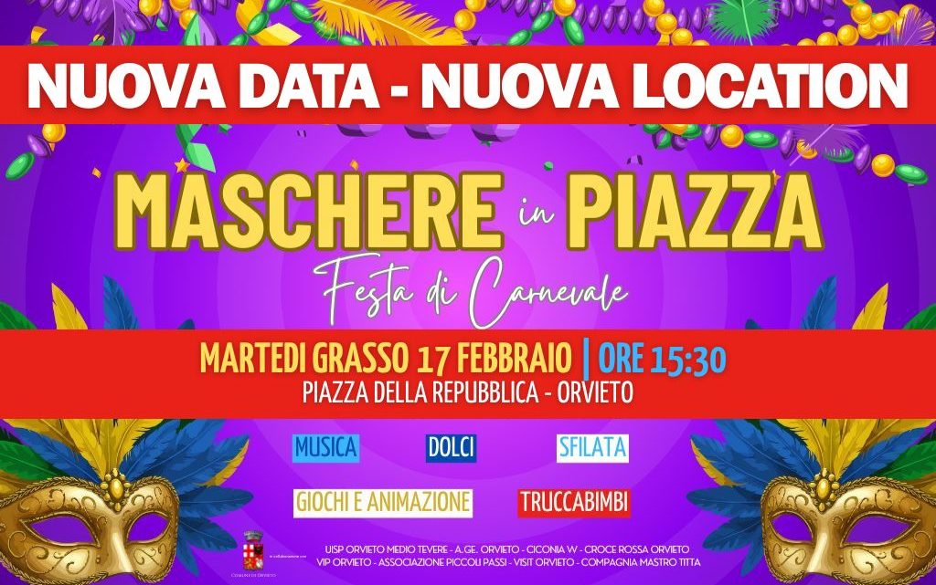 MASCHERE IN PIAZZA SI SPOSTA A MARTEDÌ GRASSO 17 FEBBRAIO IN PIAZZA DELLA REPUBBLICA