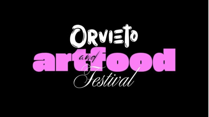UN’ESPERIENZA TRA ARTE, ARTIGIANATO ED ENOGASTRONOMIA, NASCE ORVIETO ART&FOOD FESTIVAL
